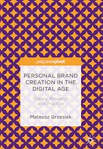 Télécharger le livre :  Personal Brand Creation in the Digital Age