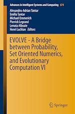 Download this eBook EVOLVE - A Bridge between Probability, Set Oriented Numerics, and Evolutionary Computation VI