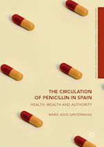 Download this eBook The Circulation of Penicillin in Spain
