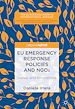 Télécharger le livre :  EU Emergency Response Policies and NGOs