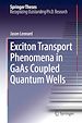 Télécharger le livre :  Exciton Transport Phenomena in GaAs Coupled Quantum Wells
