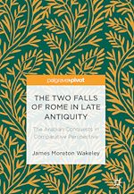 Download this eBook The Two Falls of Rome in Late Antiquity