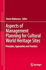 Télécharger le livre :  Aspects of Management Planning for Cultural World Heritage Sites