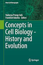 Télécharger le livre :  Concepts in Cell Biology - History and Evolution
