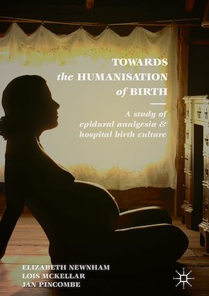 Téléchargez le livre :  Towards the Humanisation of Birth