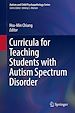 Télécharger le livre :  Curricula for Teaching Students with Autism Spectrum Disorder