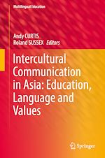Télécharger le livre :  Intercultural Communication in Asia: Education, Language and Values