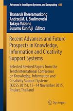 Download this eBook Recent Advances and Future Prospects in Knowledge, Information and Creativity Support Systems