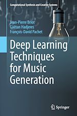 Télécharger le livre :  Deep Learning Techniques for Music Generation