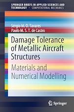 Télécharger le livre :  Damage Tolerance of Metallic Aircraft Structures