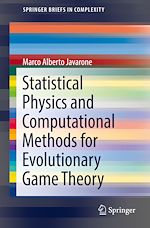 Télécharger le livre :  Statistical Physics and Computational Methods for Evolutionary Game Theory
