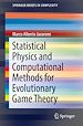 Télécharger le livre :  Statistical Physics and Computational Methods for Evolutionary Game Theory