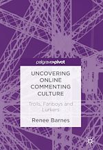Télécharger le livre :  Uncovering Online Commenting Culture