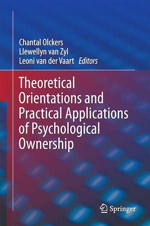 Download the eBook: Theoretical Orientations and Practical Applications of Psychological Ownership