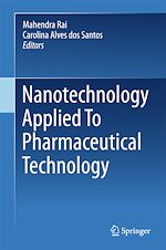 Télécharger le livre :  Nanotechnology Applied To Pharmaceutical Technology