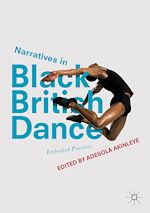 Télécharger le livre :  Narratives in Black British Dance