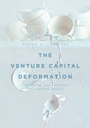 Téléchargez le livre :  The Venture Capital Deformation