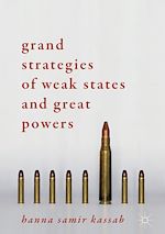 Télécharger le livre :  Grand Strategies of Weak States and Great Powers