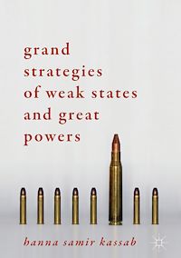 Télécharger le livre :  Grand Strategies of Weak States and Great Powers