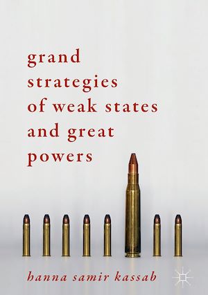 Téléchargez le livre :  Grand Strategies of Weak States and Great Powers