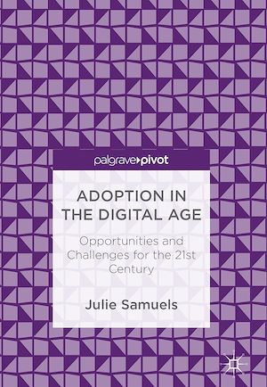 Téléchargez le livre :  Adoption in the Digital Age