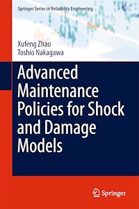 Télécharger le livre :  Advanced Maintenance Policies for Shock and Damage Models