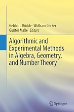 Télécharger le livre :  Algorithmic and Experimental Methods  in Algebra, Geometry, and Number Theory