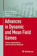 Télécharger le livre :  Advances in Dynamic and Mean Field Games