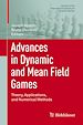 Télécharger le livre :  Advances in Dynamic and Mean Field Games