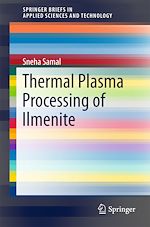 Télécharger le livre :  Thermal Plasma Processing of Ilmenite