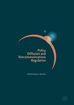 Télécharger le livre :  Policy Diffusion and Telecommunications Regulation