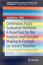 Télécharger le livre :  Continuous Fuzzy Evaluation Methods: A Novel Tool for the Analysis and Decision Making in Football (or Soccer) Matches
