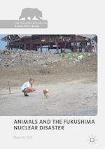 Télécharger le livre :  Animals and the Fukushima Nuclear Disaster