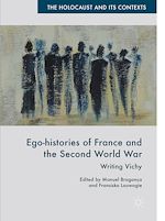 Télécharger le livre :  Ego-histories of France and the Second World War