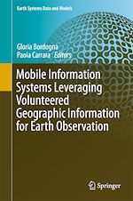 Download this eBook Mobile Information Systems Leveraging Volunteered Geographic Information for Earth Observation