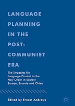 Télécharger le livre :  Language Planning in the Post-Communist Era