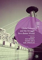 Télécharger le livre :  Global Leisure and the Struggle for a Better World