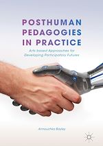 Télécharger le livre :  Posthuman Pedagogies in Practice