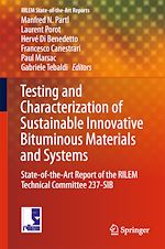 Télécharger le livre :  Testing and Characterization of Sustainable Innovative Bituminous Materials and Systems