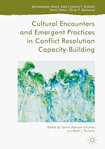 Download this eBook Cultural Encounters and Emergent Practices in Conflict Resolution Capacity-Building