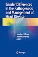 Télécharger le livre :  Gender Differences in the Pathogenesis and Management of Heart Disease