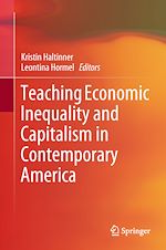 Télécharger le livre :  Teaching Economic Inequality and Capitalism in Contemporary America