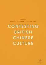 Télécharger le livre :  Contesting British Chinese Culture