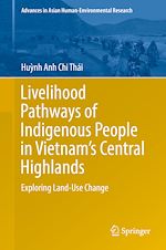 Télécharger le livre :  Livelihood Pathways of Indigenous People in Vietnam's Central Highlands