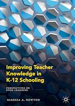 Télécharger le livre :  Improving Teacher Knowledge in K-12 Schooling