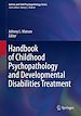 Télécharger le livre :  Handbook of Childhood Psychopathology and Developmental Disabilities Treatment