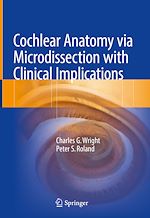 Télécharger le livre :  Cochlear Anatomy via Microdissection with Clinical Implications