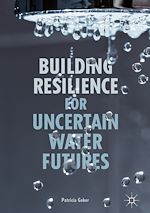 Télécharger le livre :  Building Resilience for Uncertain Water Futures