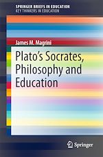 Télécharger le livre :  Plato's Socrates, Philosophy and Education