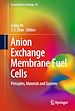 Télécharger le livre :  Anion Exchange Membrane Fuel Cells